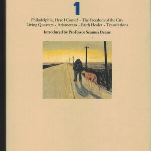 Brian Friel Plays 1: Freedom of the City