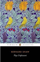 Plays Unpleasant [Widowers' Houses; The Philanderer; Mrs Warren's Profession]
