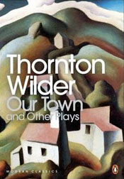 Our Town and Other Plays