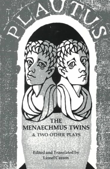 The Menaechmus Twins and Two Other Plays