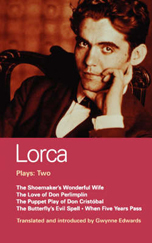 Lorca Plays 2 [Shoemaker's Wife + Don Perlimplin + Puppet Play of Don Christobel + Butterfly's Evil Spell + When Five Years Pass]