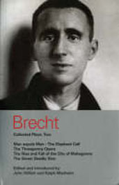 Brecht Collected Plays 2 [Man Equals Man + Elephant Calf + Threepenny Opera + Mahagonny + Seven Deadly Sins]