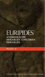 Euripides - Plays 5 [Andromache; Herakles' Children; Herakles]
