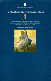 Timberlake Wertenbaker Plays - vol 1