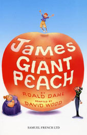 James and the Giant Peach (adapted for the stage by David Wood)