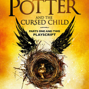 Harry Potter and the Cursed Child - Parts One and Two (Special Rehearsal Edition)