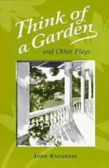 Think of a Garden + Other Plays