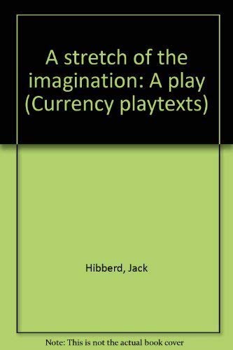 A stretch of the imagination: A play