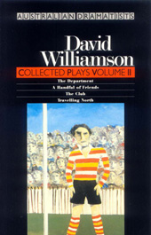 David Williamson - Collected Plays 2 [Handful of Friends + Club + Department + Travelling North]