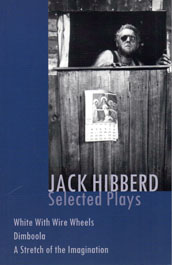 Jack Hibberd - Selected Plays [White with Wire Wheels + Dimboola + Stretch of the Imagination]