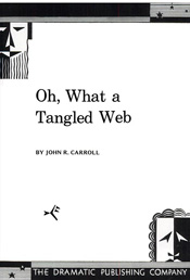 Oh, What a Tangled Web