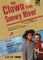 Clown from Snowy River (PLAY)