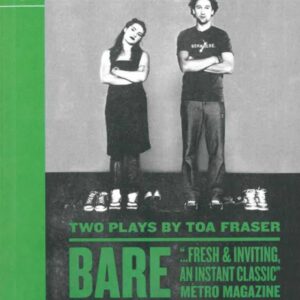 Two Plays by Toa Fraser (Bare & No 2)