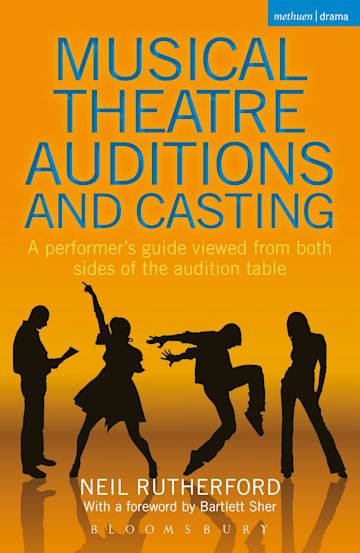Musical Theatre Auditions and Casti: A performer's guide viewed from both sides of the audition table