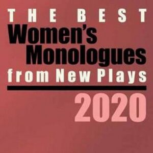 Best Women's Monologues from New Plays, 2020