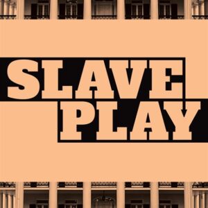 Slave Play