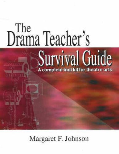 Drama Teacher's Survival Guide