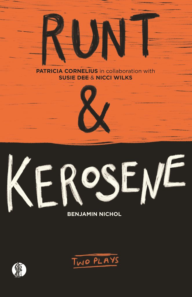 Runt and Kerosene: Two Plays