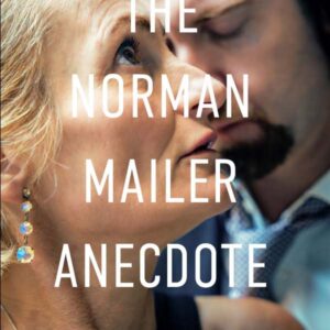 The Norman Mailer Anecdote