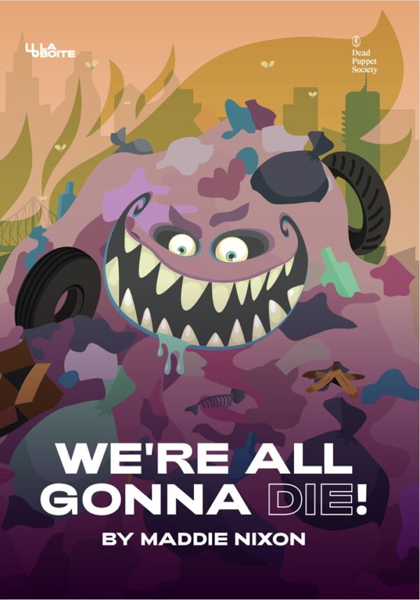We’re All Gonna Die!