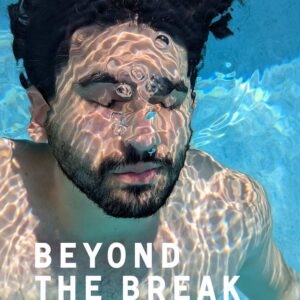 Beyond the Break