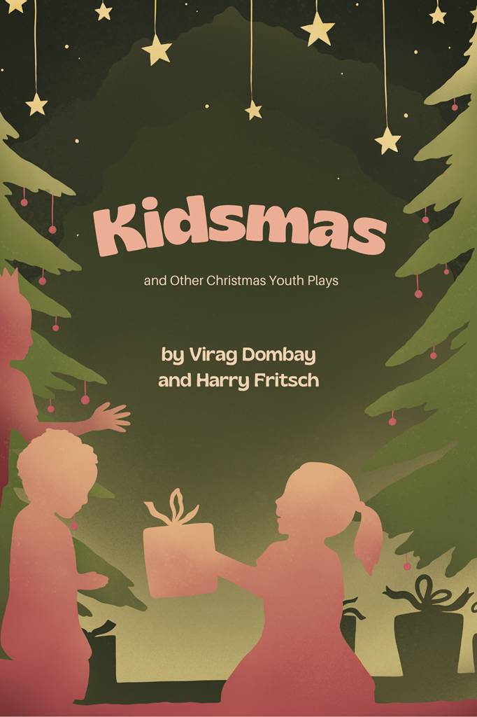 Kidsmas: And Other Christmas Youth Plays