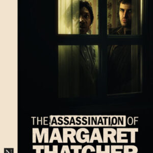 The Assassination of Margaret Thatcher