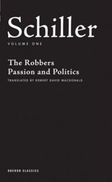 Schiller Volume One - Robbers + Passion and Politics (TRANS BY MacDonald)