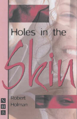 Holes in the Skin