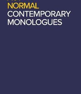 Act Normal - Contemporary Monologues