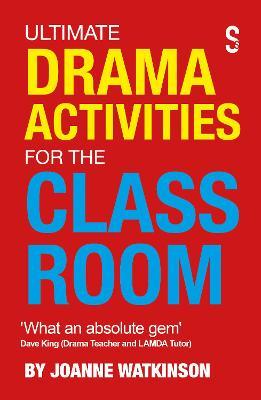 Ultimate Drama Activities For The Class Room