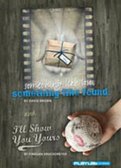 Something Like Lost, Something Like Found + I'll Show You Yours