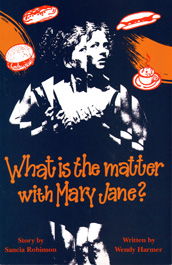 What is the Matter with Mary Jane?