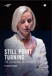Still Point Turning: The Catherine McGregor Story