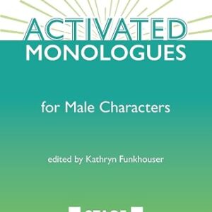 Activated Monologues for Male Characters