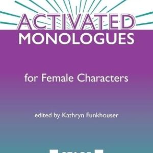 Activated Monologues for Female Characters